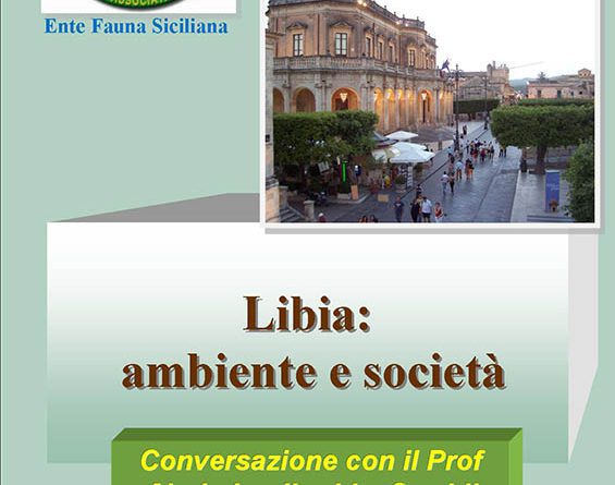 17/06/2014: Noto – c/o Centro Informativo Conversazione del prof. Abubaker Swehli dal titolo "Libia: ambiente e società"